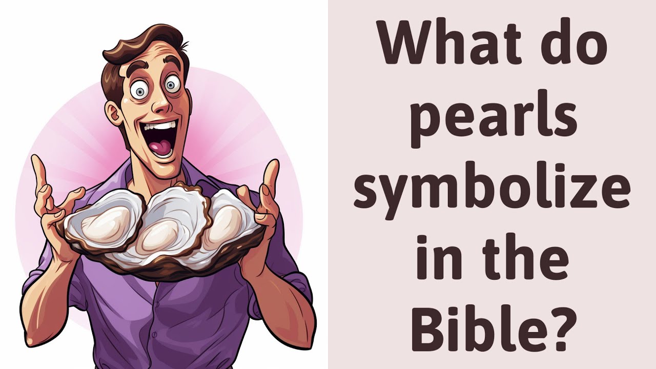 Biblical meaning of pearls in dreams and their significance 1 biblical meaning of pearls in dreams
