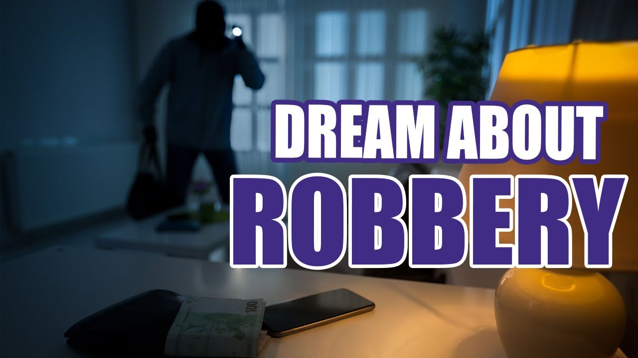 Dream of being robbed spiritual meaning: understanding the deeper insights 1 dream of being robbed spiritual meaning