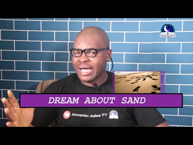 Meaning of sand in a dream: interpretations and symbolism 1 meaning of sand in a dream
