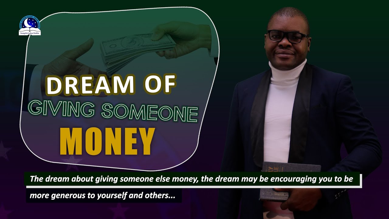 Spiritual meaning of giving money to someone in a dream 1 spiritual meaning of giving someone money in the dream